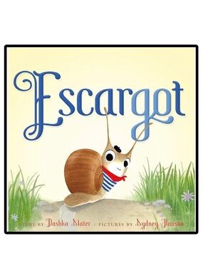 BUNDLE & SAVE🐌 Escargot Children's Board Book by Dashka Slater